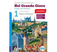 Nel grande gioco. Insiemefacile. Per la Scuola media. Con e-book. Con espansione online. Medioevo e Rinascimento (Vol. 1)