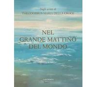 Nel grande mattino del mondo