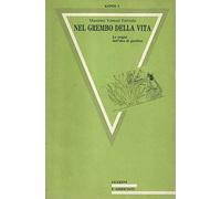 Nel grembo della vita. Le origini dell'idea di giardino