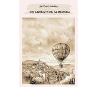 NEL LABIRINTO DELLA MEMORIA