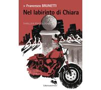 Nel Labirinto di Chiara. - [Liberodiscrivere]