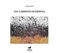 Nel labirinto di Erminia. Con Segnalibro