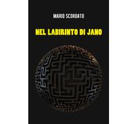 Nel labirinto di Jano di Mario Scordato, 2019, Youcanprint