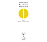 Nel labirinto. Italo Calvino filosofo