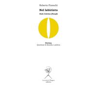 Nel labirinto. Italo Calvino filosofo - [La Scuola di Pitagora]