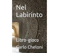 Nel Labirinto: Libro-gioco