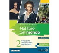 Nel libro del mondo. Con Easybook. Per le Scuole superiori. Con e-book. Con espansione online. Dal Seicento alla prima metà dell’Ottocento (Vol. 2)