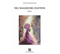 Nel maggio del mattino