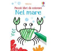 Nel mare. Ediz. illustrata