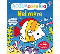 Nel mare. Ediz. illustrata