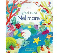 Nel mare. Ediz. illustrata