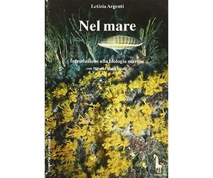 Nel mare. Introduzione alla biologia marina