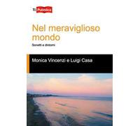 Nel meraviglioso mondo. Sonetti e dintorni