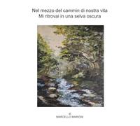 Nel mezzo del cammin di nostra vita