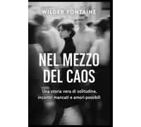 Nel Mezzo del Caos