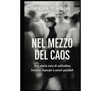 Nel Mezzo del Caos