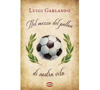 Nel mezzo del pallon di nostra vita
