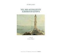 Nel mio accogliente albergo di Genova. Ediz. bilingue