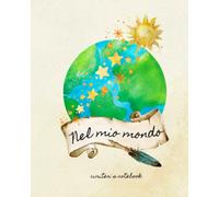 Nel mio mondo: writer's notebook