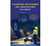 Nel monastero di Crest