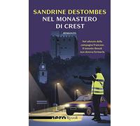 Nel monastero di Crest