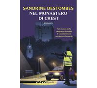 Nel monastero di Crest - Destombes Sandrine