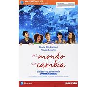 Nel mondo che cambia. Per il secondo biennio delle Scuole superiori. Con e-book. Con espansione online (Vol. 1)