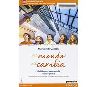Nel mondo che cambia. Per le Scuole superiori. Con e-book. Con espansione online (Vol. 1)