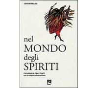 Nel mondo degli spiriti. L'incontro di p. Ettore Frisotti con la religione afrobrasiliana