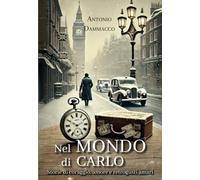 Nel MONDO di CARLO - Antonio Dammacco