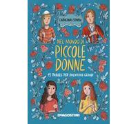 Nel mondo di «Piccole donne». 15 parole per diventare grandi