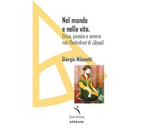 Nel mondo e nella vita. Etica, poesia e amore nel «Padmavat» di Jajasi