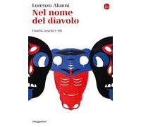 Nel nome del diavolo. Fuochi, teschi e riti