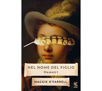 Nel nome del figlio. Hamnet