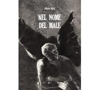 Libri Bacci Chiara - Nel Nome Del Male