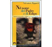 Nel nome del Padre e di Edipo. Appunti di psicoanalisi e religione per il nuovo millennio