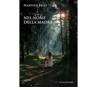 Nel Nome Della Madre - - 2024