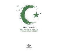 Nel nome di Allah. L'autorità religiosa nell'Islam