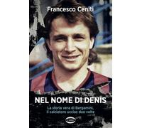 Nel nome di Denis [Paperback] [Sep 09, 2022] Ceniti, Francesco