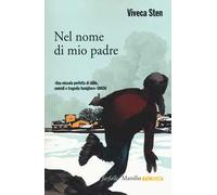 Nel nome di mio padre. I misteri di Sandhamn. Vol. 1