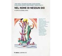 Nel nome di nessun Dio - Lanza L. (cur.)