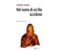 Nel nome di un Dio uccidono