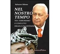 Nel nostro tempo. Tra terrorismo e conflitto israelo-palestinese