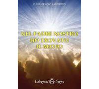 Nel Padre Nostro ho trovato il mio io