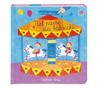 Nel paese dei balocchi. Ediz. a colori