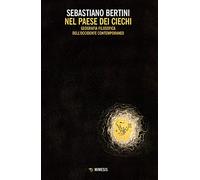 Nel paese dei ciechi. Geografia filosofica dell'occidente contemporaneo