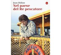Nel paese del Re pescatore