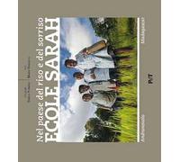 Nel paese del riso e del sorriso. Ecole Sarah Andranovolo Madagascar