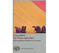 Nel Paese delle nevi. Storia culturale del Tibet dal VII al XXI secolo