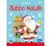 Nel paese di Babbo Natale. Ediz. a colori. Con puzzle 3D